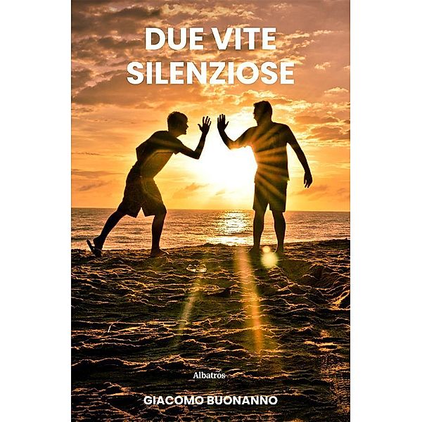 Due vite silenziose, Giacomo Buonanno