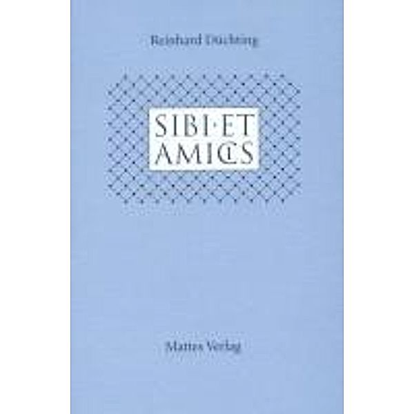 Düchting, R: Sibi et amicis, Reinhard Düchting