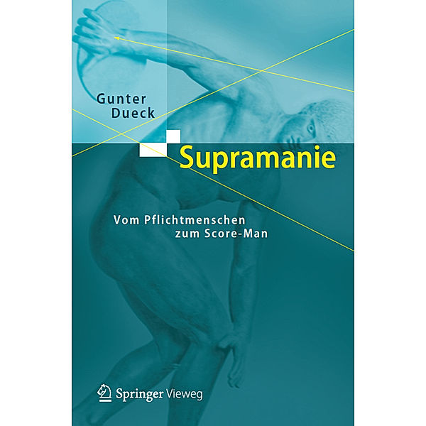 Dueck's Trilogie 2.1 / Supramanie, Gunter Dueck