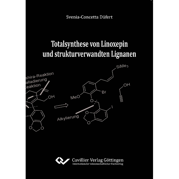 Düfert, S: Totalsynthese von Linoxepin und strukturverwandte, Svenia-Concetta Düfert