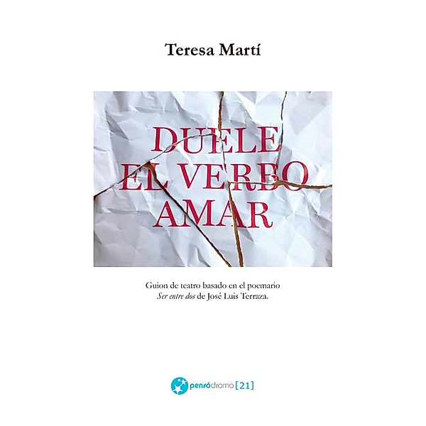 Duele el verbo amar, Teresa Martí