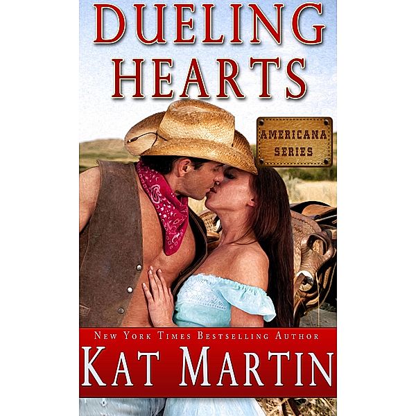 Dueling Hearts / Kat Martin, Kat Martin