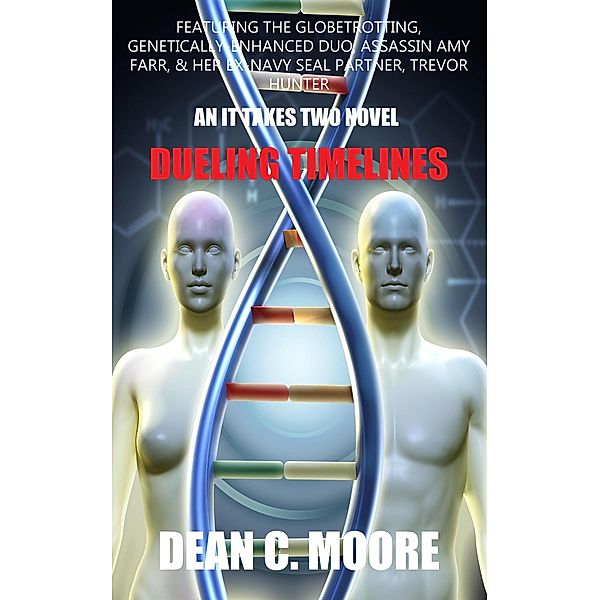 Dueling Timelines, Dean C. Moore