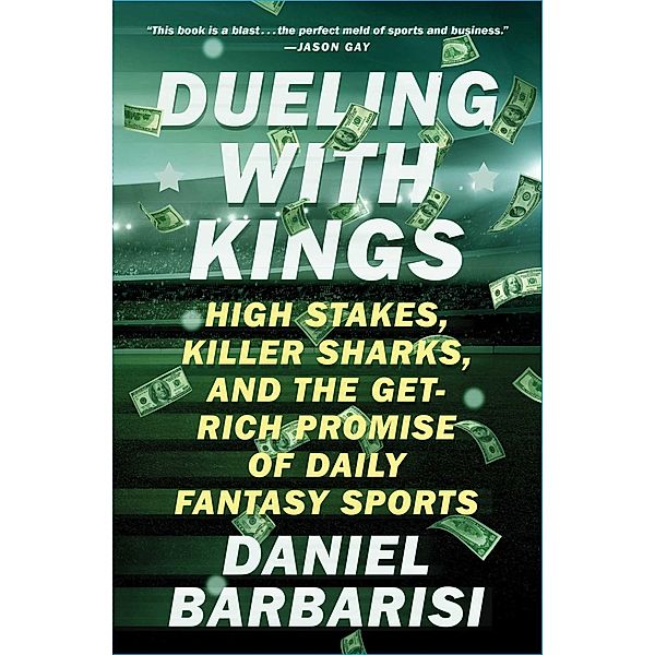 Dueling with Kings, Daniel Barbarisi