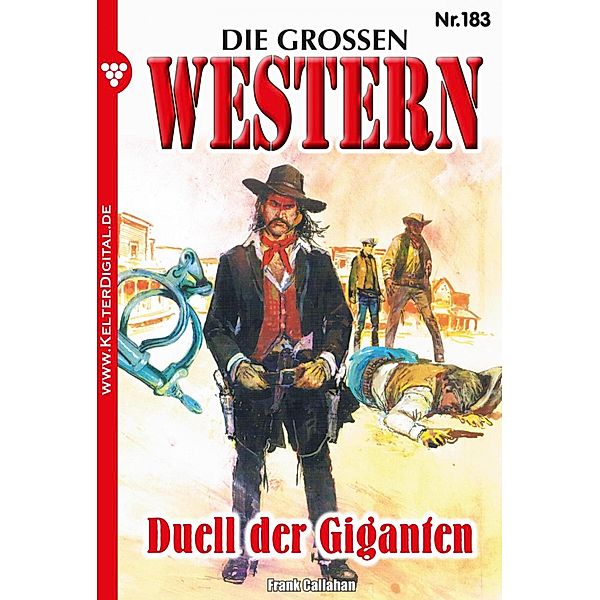 Duell der Giganten / Die grossen Western Bd.183, Frank Callahan