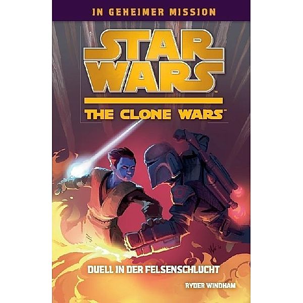 Duell in der Felsenschlucht / Star Wars - The Clone Wars: In geheimer Mission Bd.3, Ryder Windham