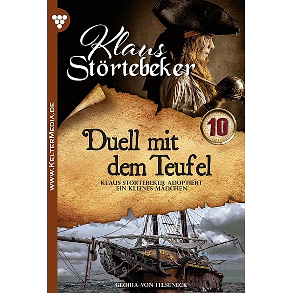 Duell mit dem Teufel / Klaus Störtebeker Bd.10, Gloria von Felseneck