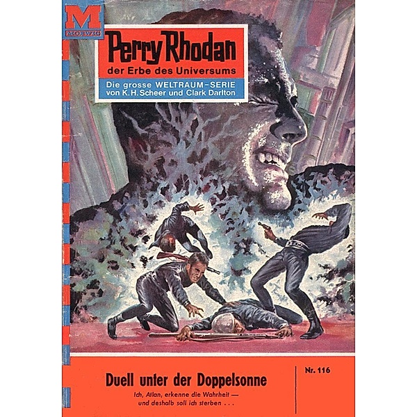 Duell unter der Doppelsonne (Heftroman) / Perry Rhodan-Zyklus Die Posbis Bd.116, K. H. Scheer