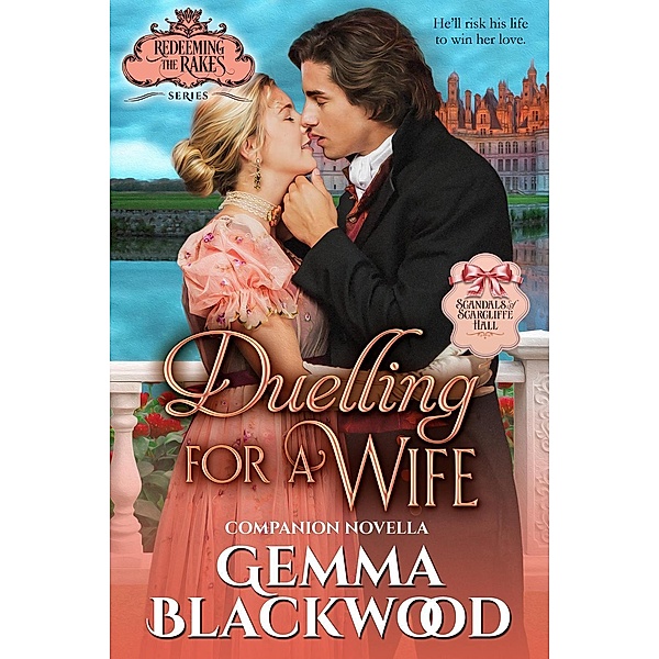 Duelling for a Wife, Gemma Blackwood