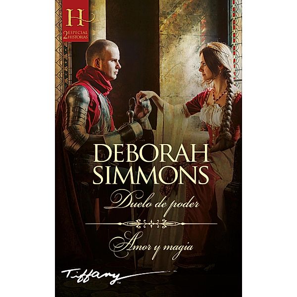 Duelo de poder - Amor y magia / Ómnibus Harlequin Internacional, Deborah Simmons