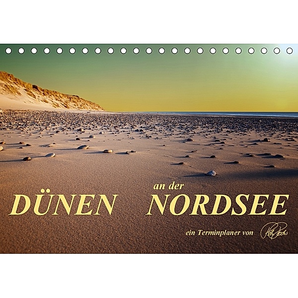 Dünen an der Nordsee / Geburtstagskalender (Tischkalender 2018 DIN A5 quer), Peter Roder