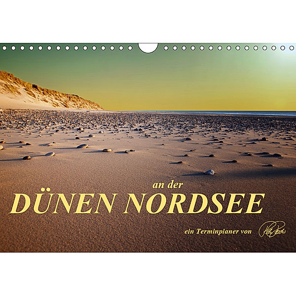 Dünen an der Nordsee - Geburtstagskalender (Wandkalender 2019 DIN A4 quer), Peter Roder