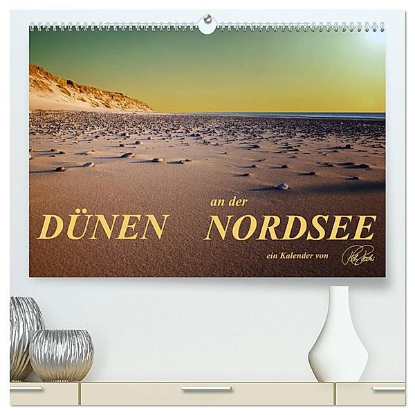 Dünen - an der Nordsee (hochwertiger Premium Wandkalender 2024 DIN A2 quer), Kunstdruck in Hochglanz, Peter Roder