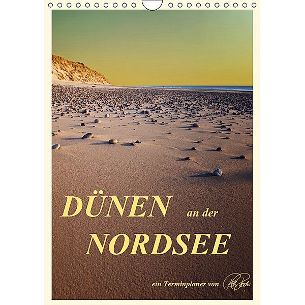 Dünen an der Nordsee - Planer (Wandkalender 2019 DIN A4 hoch), Peter Roder