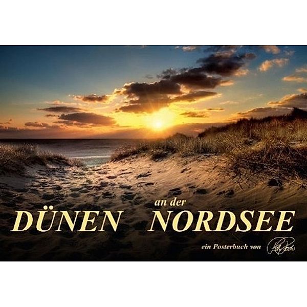 Dünen - an der Nordsee (Posterbuch DIN A4 quer), Peter Roder