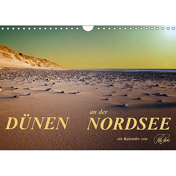 Dünen - an der Nordsee (Wandkalender 2018 DIN A4 quer), Peter Roder