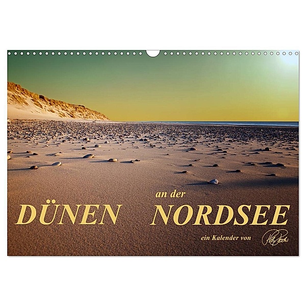 Dünen - an der Nordsee (Wandkalender 2024 DIN A3 quer), CALVENDO Monatskalender, Peter Roder