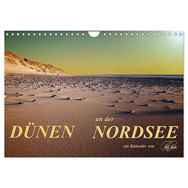 Dünen - an der Nordsee (Wandkalender 2024 DIN A4 quer), CALVENDO Monatskalender, Peter Roder