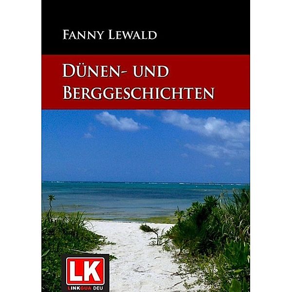 Dünen- und Berggeschichten, Fanny Lewald