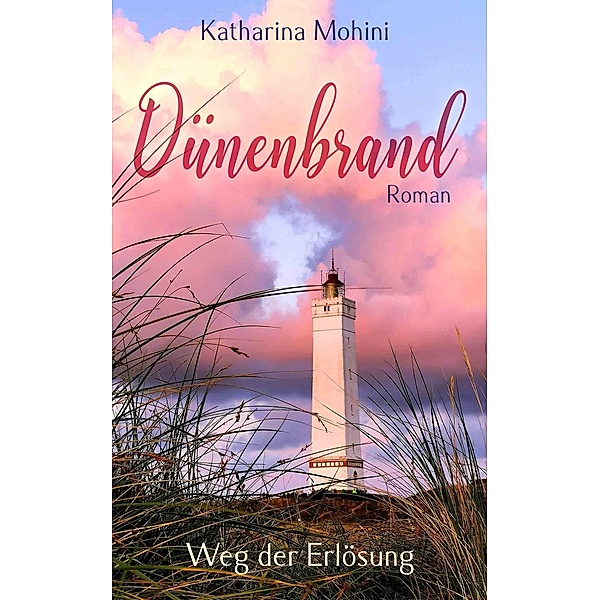 Dünenbrand / Dünenflimmern Bd.3, Katharina Mohini
