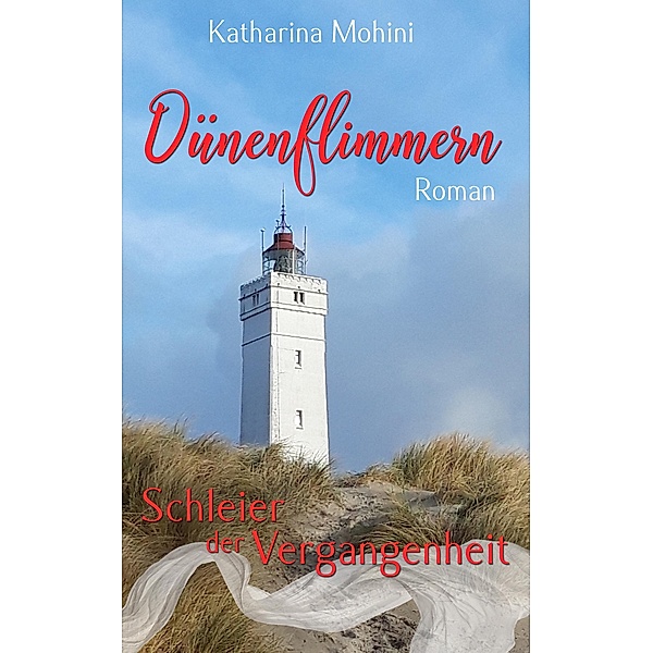 Dünenflimmern / Dünenflimmern-Reihe Bd.1, Katharina Mohini