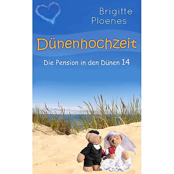 Dünenhochzeit / Die Pension in den Dünen Bd.14, Brigitte Ploenes