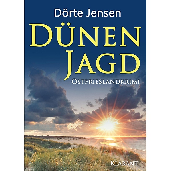 Dünenjagd. Ostfrieslandkrimi / Grafensand Bd.2, Dörte Jensen