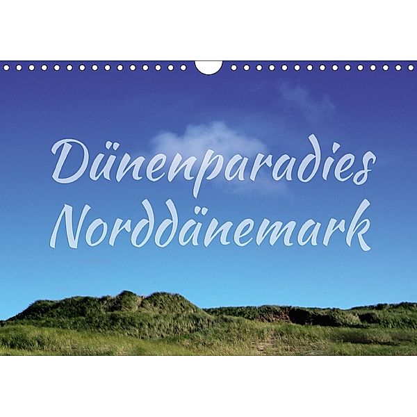 Dünenparadies Norddänemark (Wandkalender 2018 DIN A4 quer), Maria Reichenauer