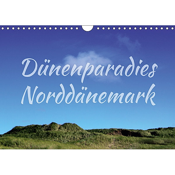 Dünenparadies Norddänemark (Wandkalender 2019 DIN A4 quer), Maria Reichenauer