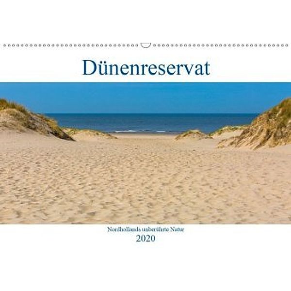 Dünenreservat - Nordhollands unberührte Natur (Wandkalender 2020 DIN A2 quer), Janina Kufner