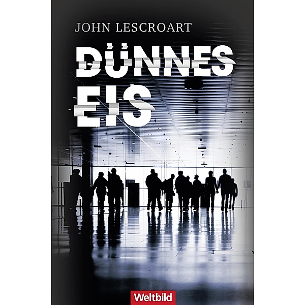 Dünnes Eis / Dismas Hardy-Reihe Bd.10, John Lescroart