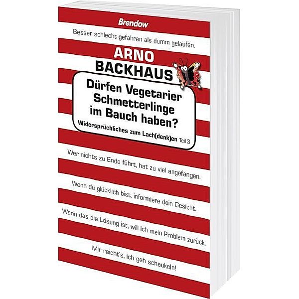 Dürfen Vegetarier Schmetterlinge im Bauch haben?, Arno Backhaus