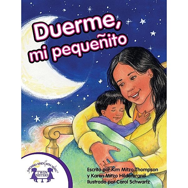 Duerme, Mi Pequeñito, Karen Mitzo Hilderbrand, Kim Mitzo Thompson