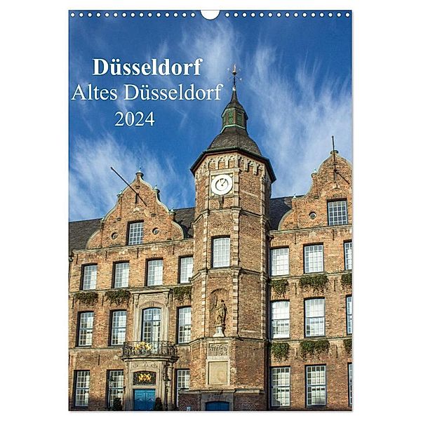 Düsseldorf - Altes Düsseldorf (Wandkalender 2024 DIN A3 hoch), CALVENDO Monatskalender, pixs:sell