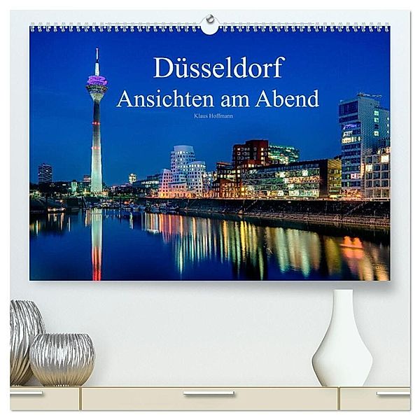 Düsseldorf - Ansichten am Abend (hochwertiger Premium Wandkalender 2025 DIN A2 quer), Kunstdruck in Hochglanz, Calvendo, Klaus Hoffmann