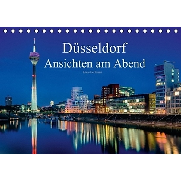 Düsseldorf - Ansichten am Abend (Tischkalender 2015 DIN A5 quer), Klaus Hoffmann
