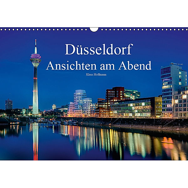 Düsseldorf - Ansichten am Abend (Wandkalender 2019 DIN A3 quer), Klaus Hoffmann