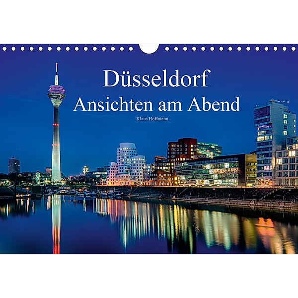 Düsseldorf - Ansichten am Abend (Wandkalender 2020 DIN A4 quer), Klaus Hoffmann