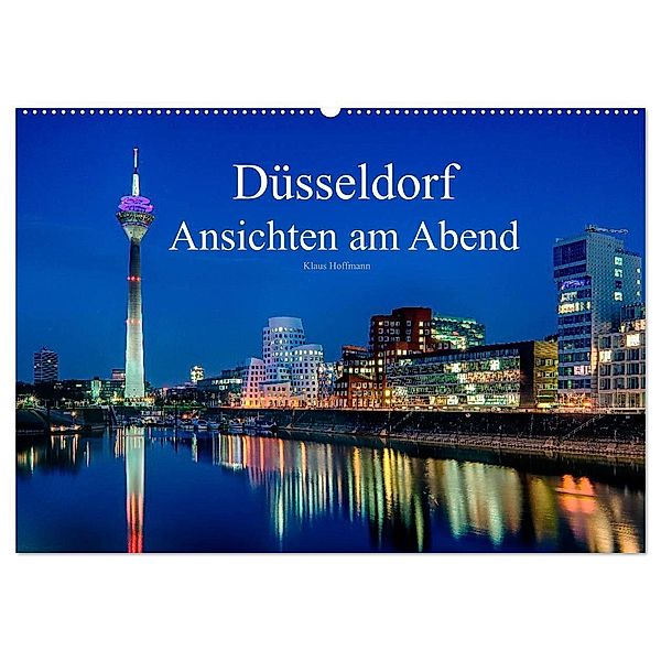 Düsseldorf - Ansichten am Abend (Wandkalender 2025 DIN A2 quer), CALVENDO Monatskalender, Calvendo, Klaus Hoffmann