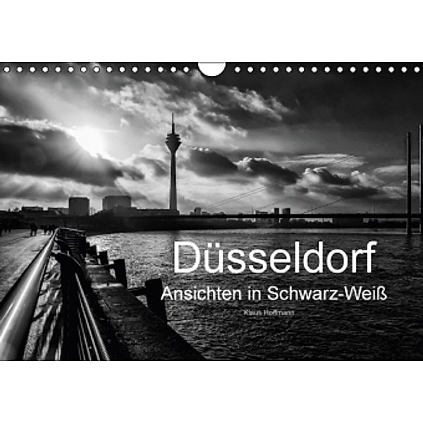 Düsseldorf Ansichten in Schwarz-Weiß (Wandkalender 2016 DIN A4 quer), Klaus Hoffmann