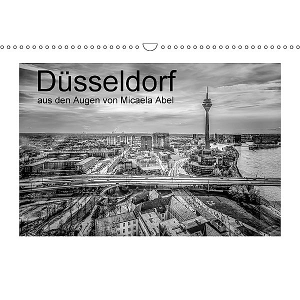 Düsseldorf aus den Augen von Micaela Abel (Wandkalender 2018 DIN A3 quer), Micaela Abel