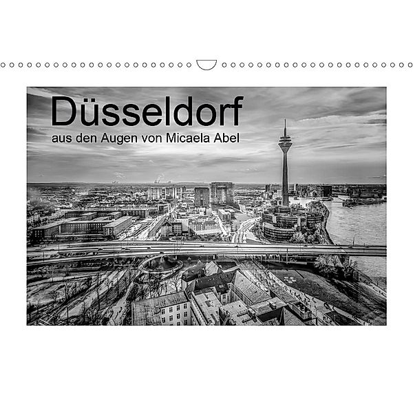 Düsseldorf aus den Augen von Micaela Abel (Wandkalender 2021 DIN A3 quer), Micaela Abel