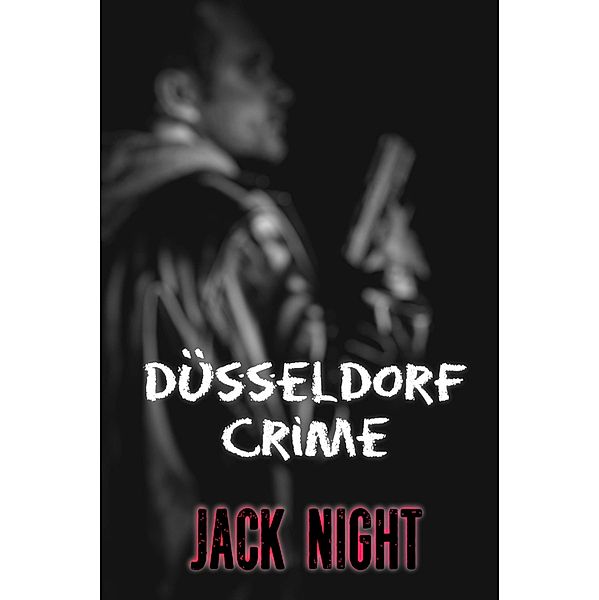 Düsseldorf Crime: Ganz alleine gegen die Mafia, Jack Night