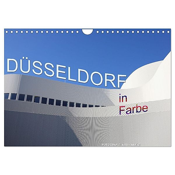 Düsseldorf in Farbe (Wandkalender 2024 DIN A4 quer), CALVENDO Monatskalender, Udo Haafke