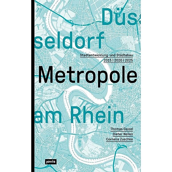 Düsseldorf. Metropole am Rhein