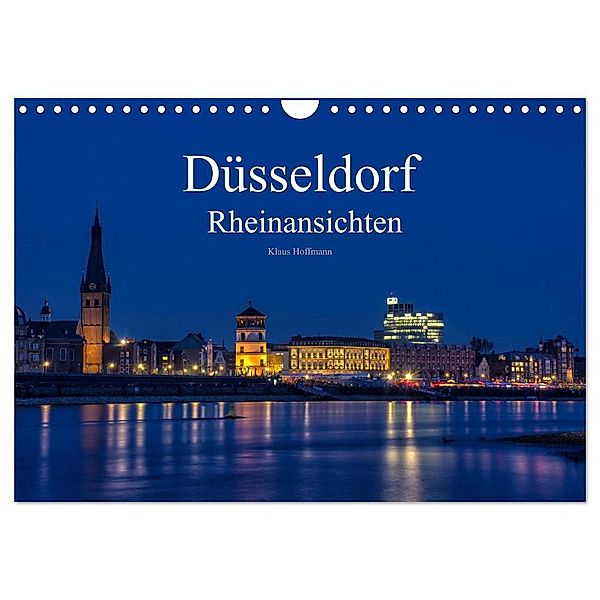 Düsseldorf - Rheinansichten (Wandkalender 2024 DIN A4 quer), CALVENDO Monatskalender, Klaus Hoffmann