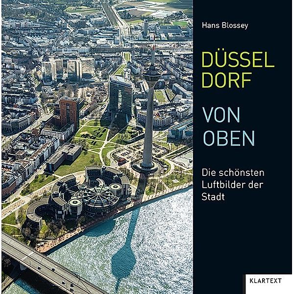 Düsseldorf von oben, Hans Blossey