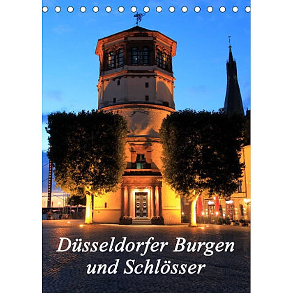 Düsseldorfer Burgen und Schlösser (Tischkalender 2022 DIN A5 hoch), Michael Jäger- mitifoto