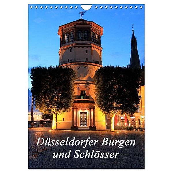 Düsseldorfer Burgen und Schlösser (Wandkalender 2024 DIN A4 hoch), CALVENDO Monatskalender, Michael Jäger- mitifoto