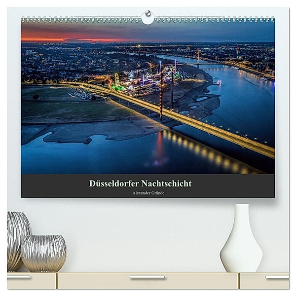 Düsseldorfer Nachtschicht (hochwertiger Premium Wandkalender 2024 DIN A2 quer), Kunstdruck in Hochglanz, Alexander Gründel